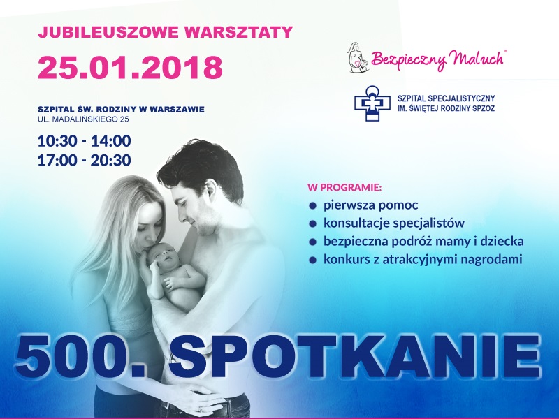 Plakat promujący Jubileuszowe Warsztaty Bezpieczny Maluch w Szpitalu Św. Rodziny, z datą 25.01.2018 i programem wydarzenia.